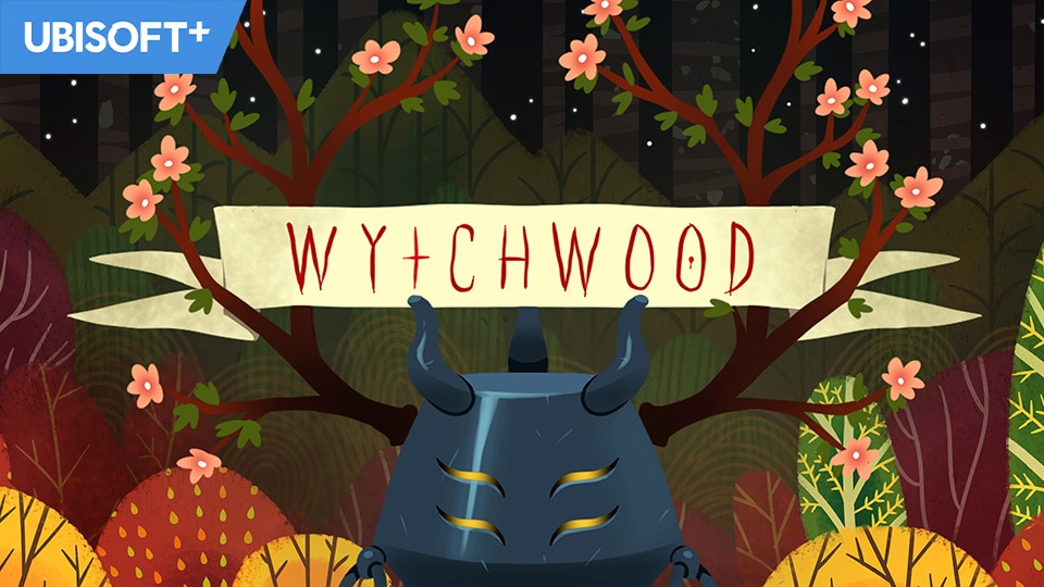 [UN] Ubisoft+ Keeps Getting Better With More Games To Come! - Wytchwood