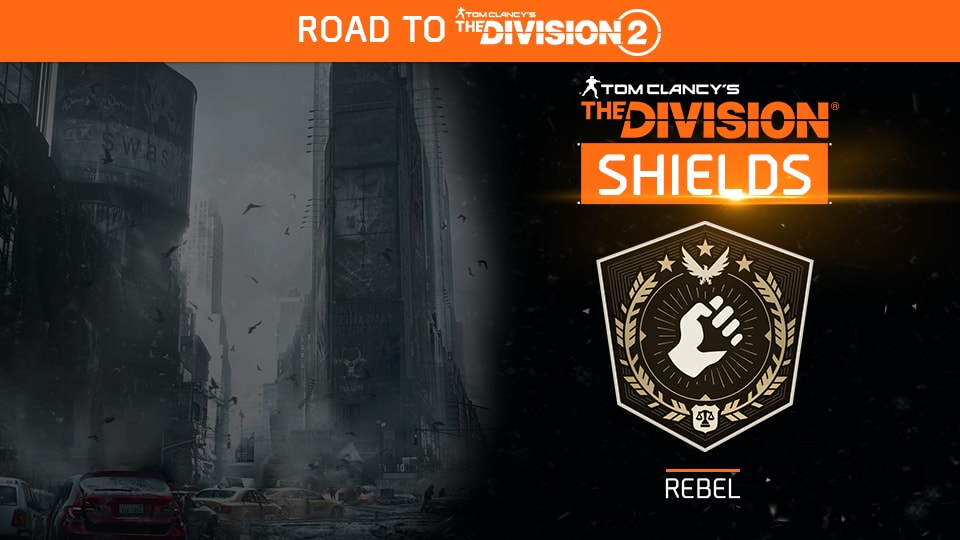 The Division Shield 8 Rebel Out Now